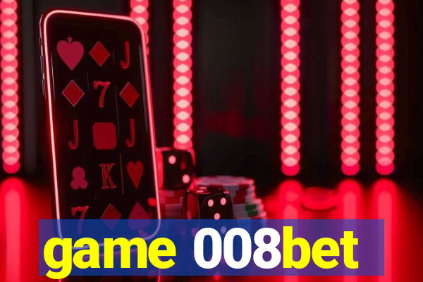 game 008bet